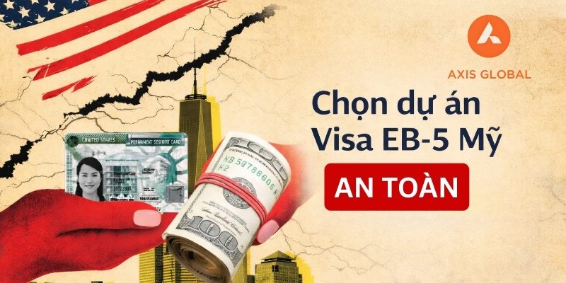 Bí quyết chọn dự án Visa EB-5 Mỹ an toàn và hợp pháp