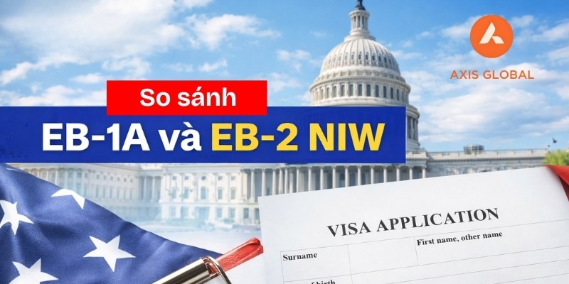 So sánh visa EB-1A và EB-2 NIW: Lựa chọn nào phù hợp?