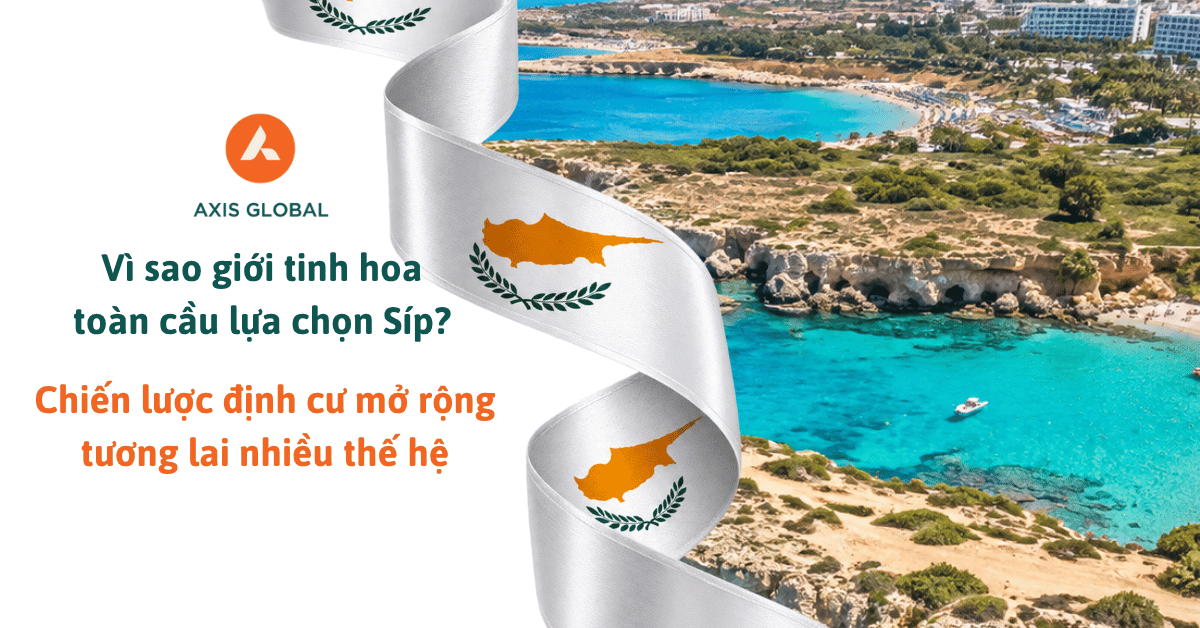 Vì sao giới tinh hoa toàn cầu lựa chọn Síp? Chiến lược định cư mở rộng tương lai nhiều thế hệ