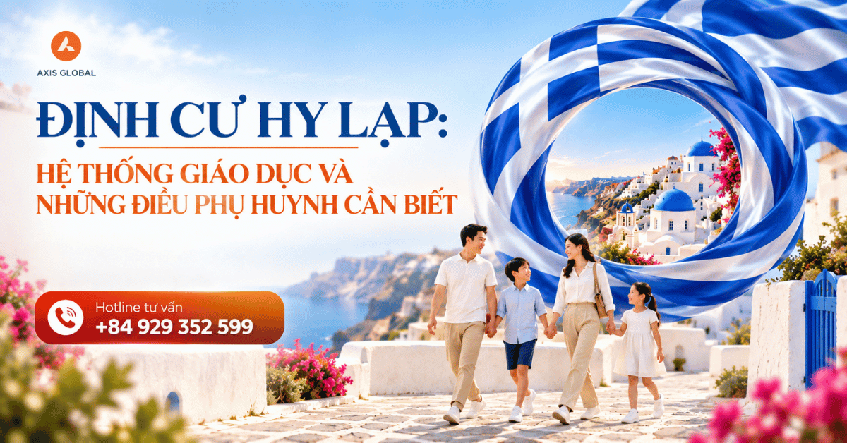 ĐỊNH CƯ HY LẠP: HỆ THỐNG GIÁO DỤC VÀ NHỮNG ĐIỀU PHỤ HUYNH CẦN BIẾT